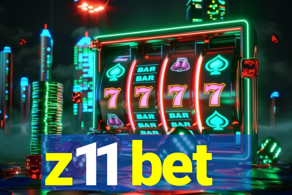 z11 bet